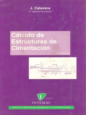 Calculo de estructuras de cimentacion - J. Calavera